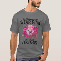 In October We Wear Pink Watch Vikings Football Bre