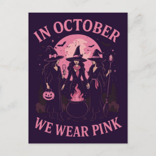 In October We Wear Pink Witches Holiday Postcard
