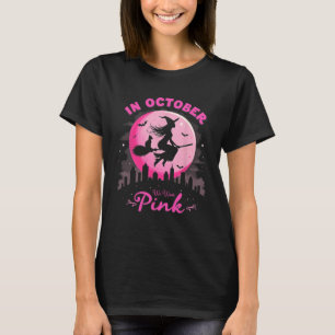 In October We Wear Pink Witchy Halloween Design Ki T-Shirt