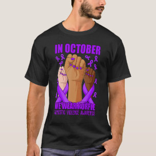 In October We Wear Purple Domestic Violence Awaren T-Shirt