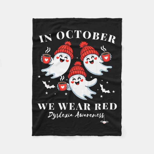 In October We Wear Red Dyslexia Awareness Hallowee Fleece Blanket (Front)