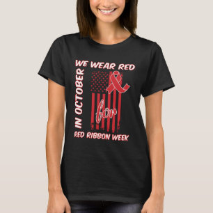 in October We Wear Red For Red Ribbon Week Awarene T-Shirt
