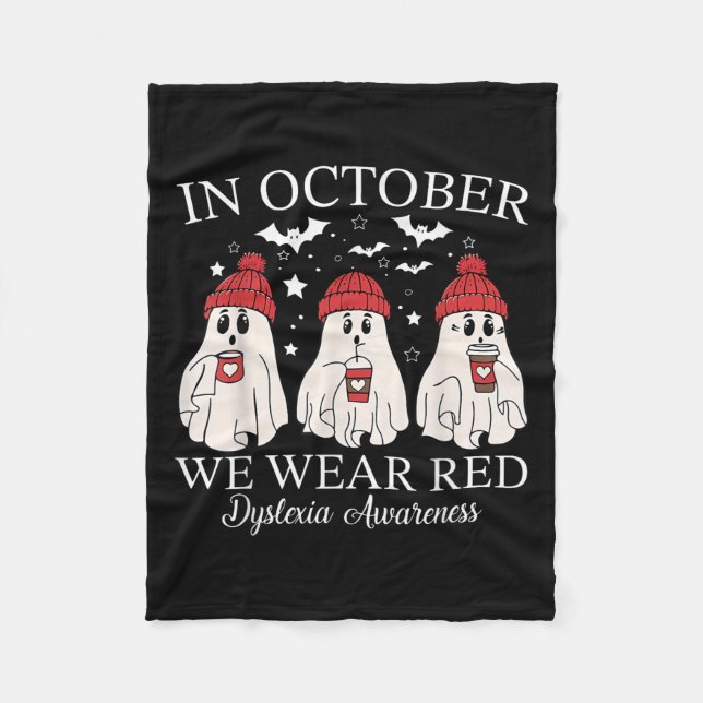 In October We Wear Red Ghost Teacher Dyslexia Awar Fleece Blanket (Front)