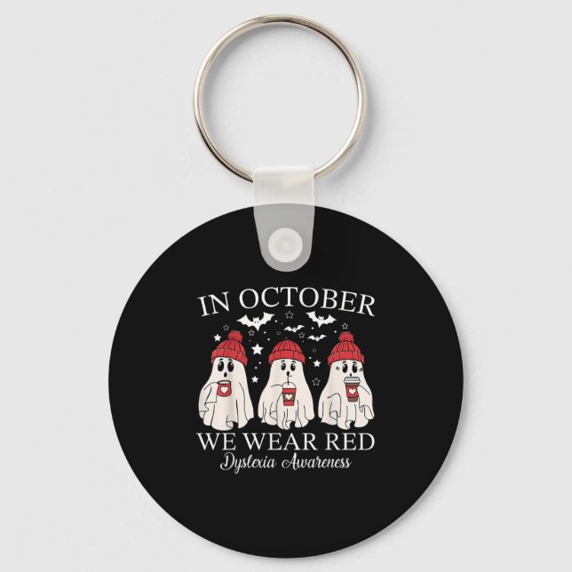 In October We Wear Red Ghost Teacher Dyslexia Awar Keychain (Front)