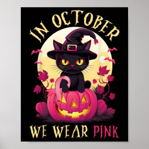 In October We Were Pink Halloween Cat Breast Cance Poster