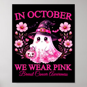 In october wear pink cute boo ghost women girls poster