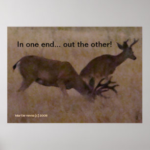 In one end / Out the other - Personalize Poster