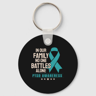 In Our Family Nobody Byttles Alone - Ptsd Awarenes Keychain