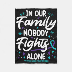 In Our Family Nobody National Suicide Prevention W Fleece Blanket