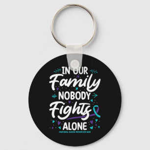 In Our Family Nobody National Suicide Prevention W Keychain