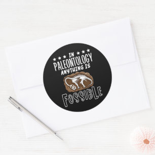 In Paleontology Anything Is Fossible Dinosaur Puns Classic Round Sticker