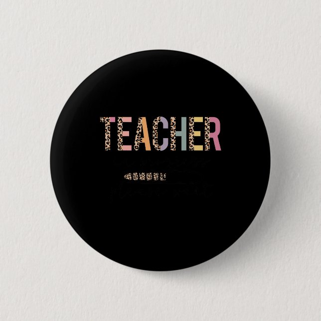 In Progress Please Wait Leopard Teacher Women Joke 2 Inch Round Button (Front)