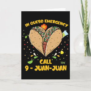 In Queso Emergency Cinco De Mayo Shirt Taco Call 9 Card