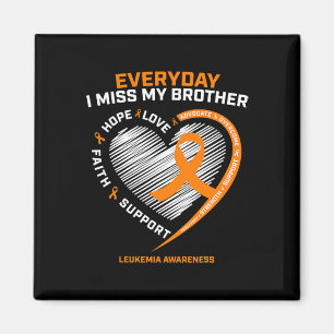 In Remembrance Loving Memory Of Brother Leukaemia Magnet
