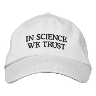 In Science We Trust Embroidered Hat