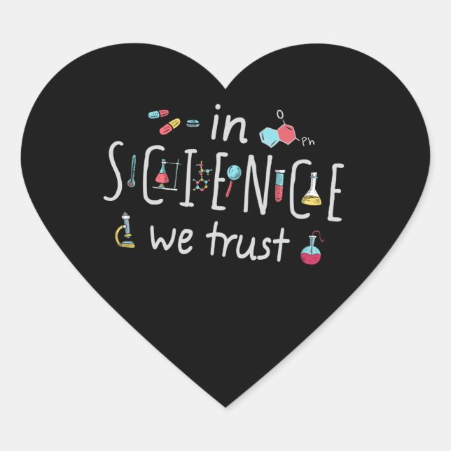 In Science we trust Heart Sticker (Front)