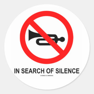 In Search Of Silence (Signage) Classic Round Sticker