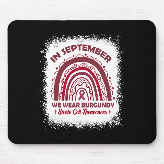 In September We Wear Burgundy Sickle Cell Awarenes Mouse Pad (Front)
