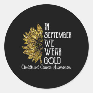 In September We Wear Gold 1 Classic Round Sticker