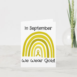 In September We Wear Gold Childhood Cancer Awarene Card