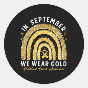 In September We Wear Gold Childhood Cancer Awarene Classic Round Sticker