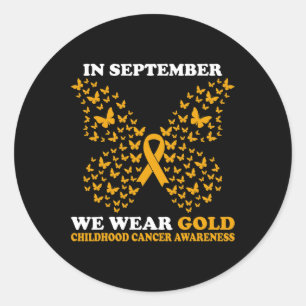 In September We Wear gold Childhood Cancer Awarene Classic Round Sticker