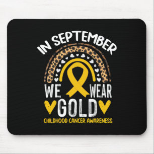 In September We Wear Gold Childhood Cancer Awarene Mouse Pad