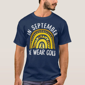 In September We Wear Gold Childhood Cancer Awarene T-Shirt