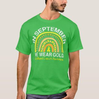 In September We Wear Gold Childhood Cancer Awarene T-Shirt