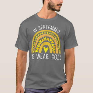 In September We Wear Gold Childhood Cancer Awarene T-Shirt