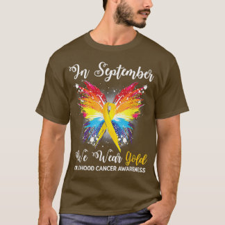 In September We Wear Gold Childhood Cancer Awarene T-Shirt