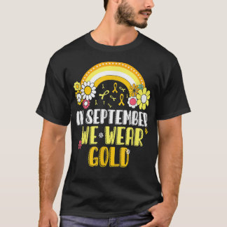 In September We Wear Gold Cool Childhood Cancer Aw T-Shirt