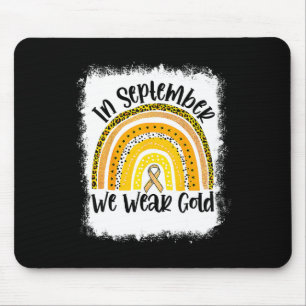In September We Wear Gold Rainbow Childhood Cancer Mouse Pad