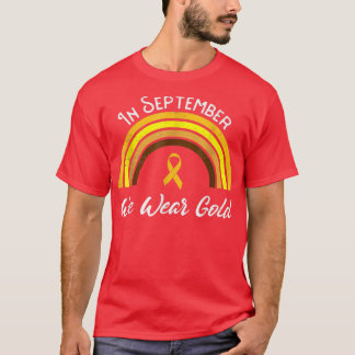 In September We Wear Gold Rainbow Childhood Cancer T-Shirt