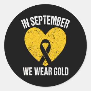 In September We Wear Gold Ribbon Childhood Cancer  Classic Round Sticker