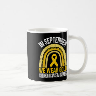 In September We Wear Gold Shirt Childhood Cancer A Coffee Mug