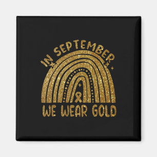 In September We Wear Golden Childhood Cancer Rainb Magnet