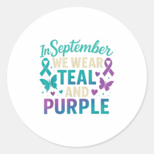 In September We Wear Teal And Purple Awareness  Classic Round Sticker