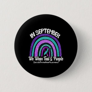 In September We Wear Teal And Purple Rainbow Suici 2 Inch Round Button