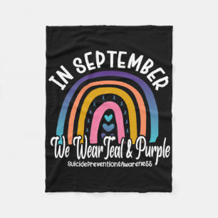 In September We Wear Teal And Purple Suicide Preve Fleece Blanket