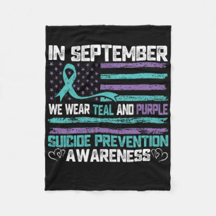 In September We Wear Teal And Purple Suicide Preve Fleece Blanket