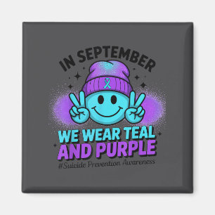 In September We Wear Teal And Purple Suicide Preve Magnet