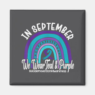 In September We Wear Teal And Purple Suicide Preve Magnet