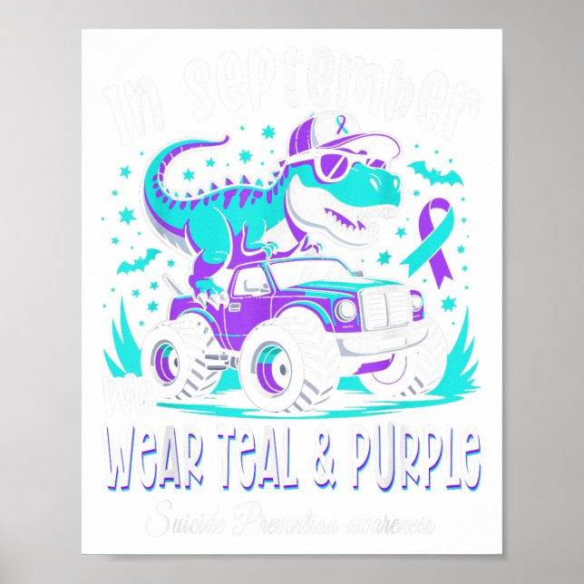 In September We Wear Teal And Purple T Rex Dinosau Poster (Front)
