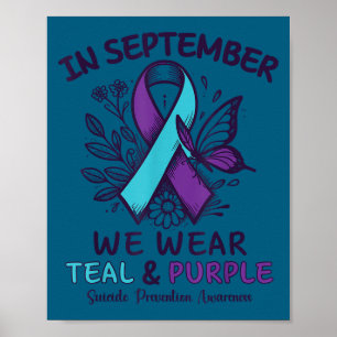 In September We Wear Teal Purple Ribbon Suicide Pr Poster