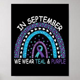 In September We Wear Teal Purple Suicide Preventio Poster
