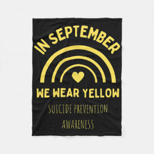 In September We Wear Yellow Suicide Prevention Awa Fleece Blanket