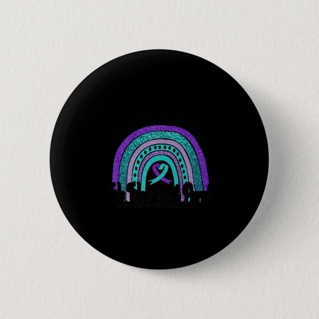 In September Wear Teal And Purple Rainbow Suicide  2 Inch Round Button (Front)