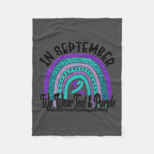 In September Wear Teal And Purple Rainbow Suicide  Fleece Blanket