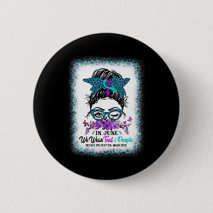 In September Wear Teal And Purple Suicide Preventi 2 Inch Round Button